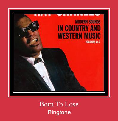 Born To Lose Рингтоне Бесплатно бесплатно