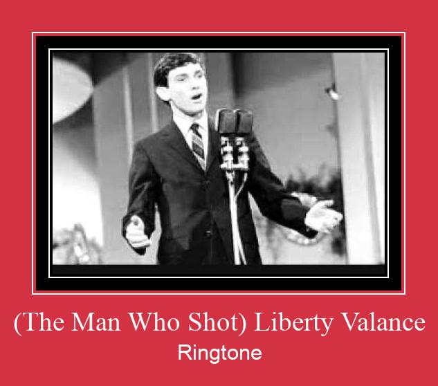 (The Man Who Shot) Liberty Valance ரிங்டோன் பதிவிறக்க இலவச
