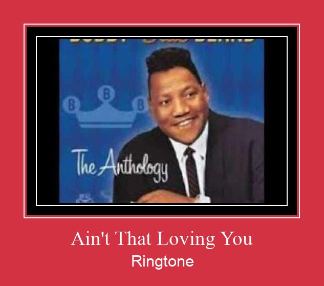 Ain't That Loving You రింగ్టోన్ ఉచితంగా డౌన్లోడ్ చేసుకోండి
