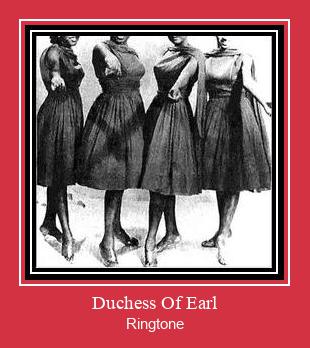 Duchess Of Earl ดาวน์โหลดริงโทนฟรี