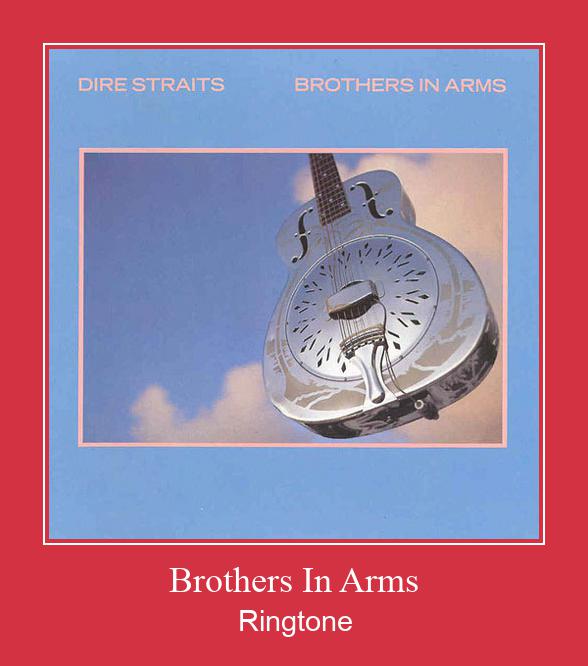 Brothers In Arms Ringtone allalaadimine tasuta