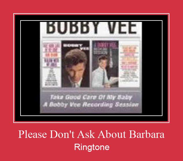 Please Don't Ask About Barbara Zil sesi indir ücretsiz