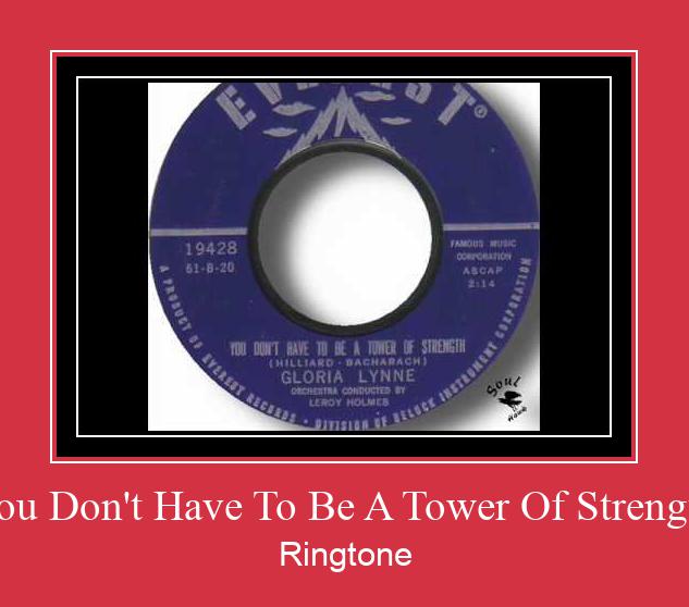 You Don't Have To Be A Tower Of Strength Ringtone Descărcați gratuit