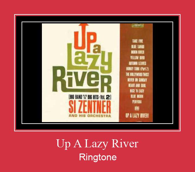 Up A Lazy River Csengőhang letöltés ingyenes