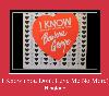 I Know (You Don't Love Me No More) vyzvánění
