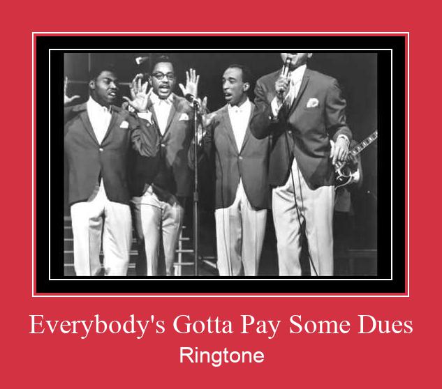 Everybody's Gotta Pay Some Dues ரிங்டோன் பதிவிறக்க இலவச