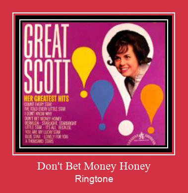 Don't Bet Money Honey Tono de llamada gratis