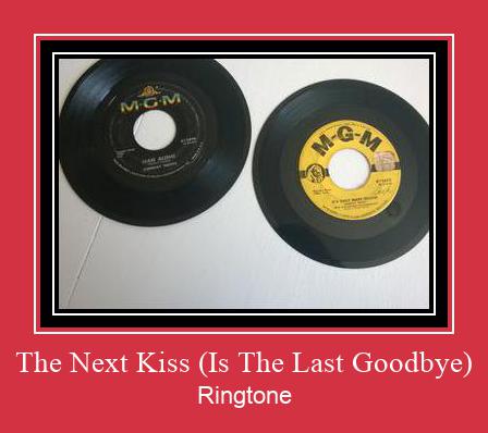 The Next Kiss (Is The Last Goodbye) Nada Dering Unduh gratis