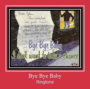 Bye Bye Baby Klingelton kostenlos downloaden.