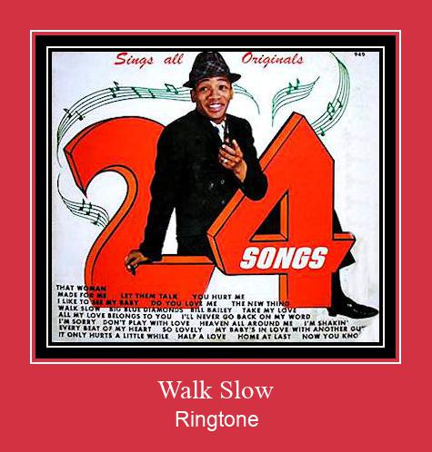 Walk Slow ringtone دانلود رایگان