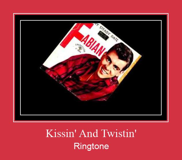 Kissin' And Twistin' Ringtone تنزيل مجاني