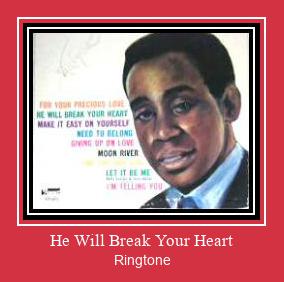 He Will Break Your Heart Ringtone allalaadimine tasuta