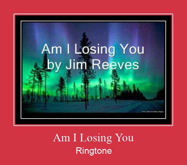 Am I Losing You Ringtone allalaadimine tasuta