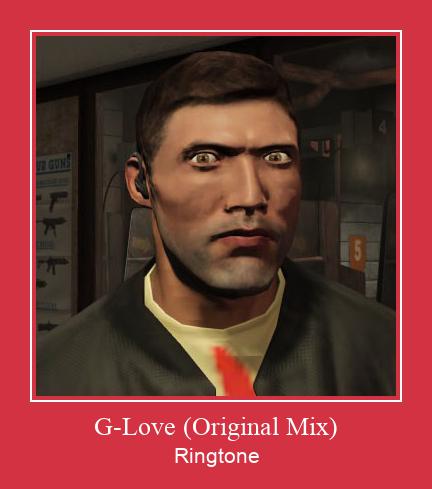 G-Love (Original Mix) Ringtone Muat turun percuma.