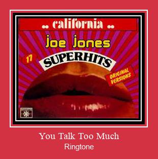 You Talk Too Much Ringtone Download pulsuz