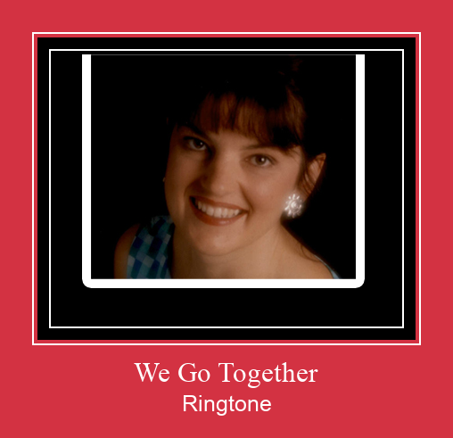 We Go Together Ringtone Download pulsuz