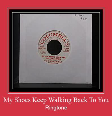 My Shoes Keep Walking Back To You रिंगटोन मुफ्त डाउनलोड करें