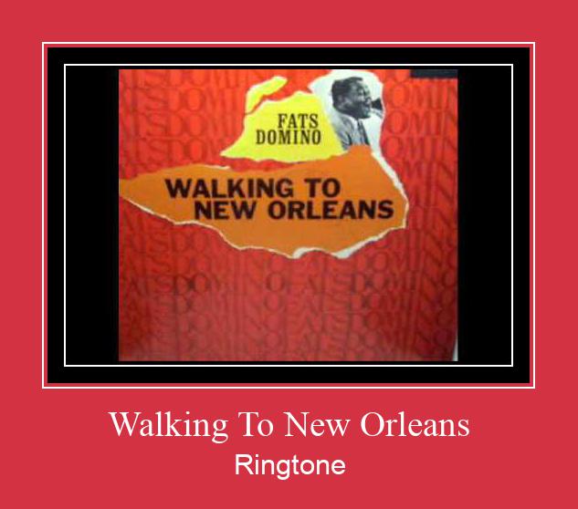 Walking To New Orleans Tono de llamada gratis