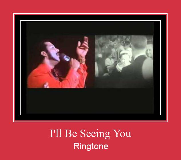 I'll Be Seeing You Ringtone Ladda ner gratis