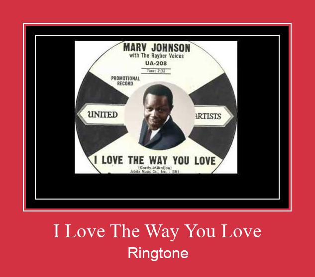 I Love The Way You Love Ringtone Download Free