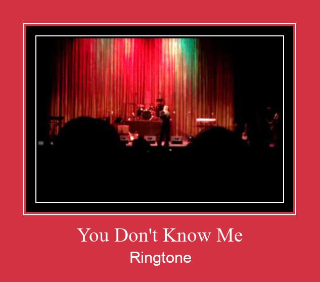 You Don't Know Me ดาวน์โหลดริงโทนฟรี