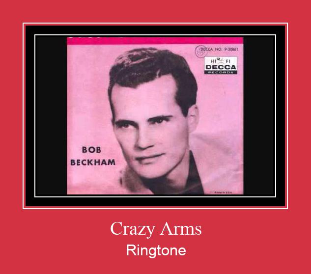 Crazy Arms צלצול הורד חינם