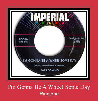 I'm Gonna Be A Wheel Some Day Ringtone atsisiųsti nemokamai