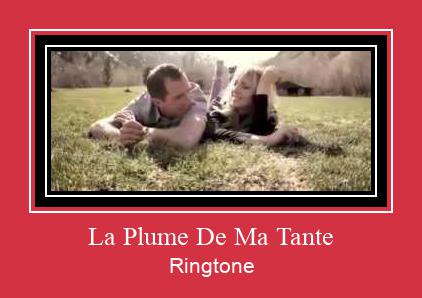 La Plume De Ma Tante Ringtone Download pulsuz