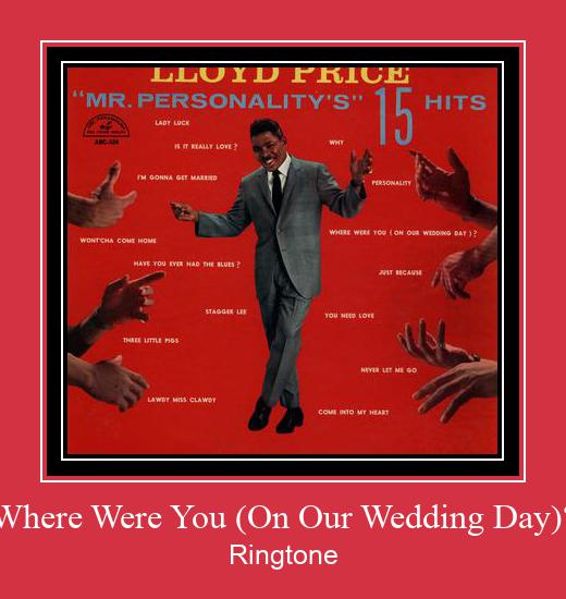 Where Were You (On Our Wedding Day)? Ringtone Download Proste.