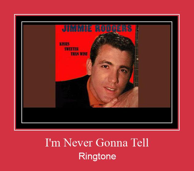 I'm Never Gonna Tell Ringtone Download pulsuz