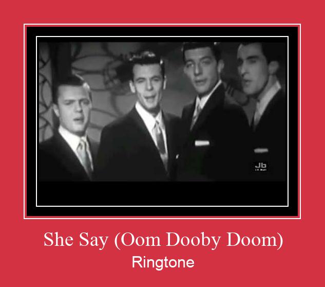 She Say (Oom Dooby Doom) Klingelton kostenlos downloaden.