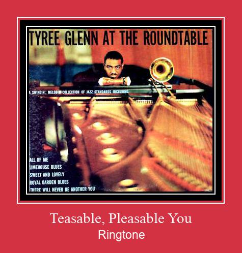 Teasable, Pleasable You Ringtone Download Besplatno