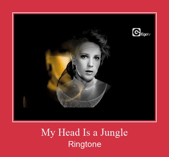 My Head Is A Jungle ரிங்டோன் பதிவிறக்க இலவச