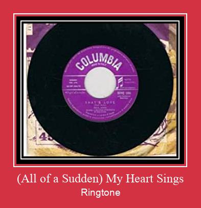 (All Of A Sudden) My Heart Sings 着信音を無料でダウンロード