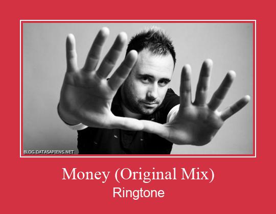 Money (Original Mix) Zil sesi indir ücretsiz