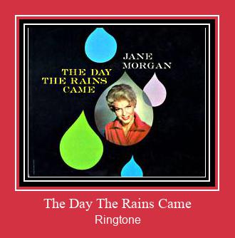 The Day The Rains Came Ringtone Download Proste.