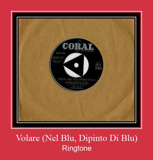 Volare (Nel Blu, Dipinto Di Blu) Ringtone Download Free
