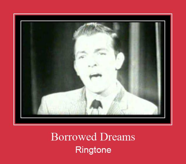 Borrowed Dreams Ringtone Download Proste.