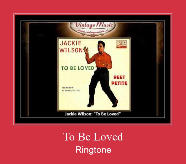 To Be Loved Ringtone Lataa ilmaiseksi