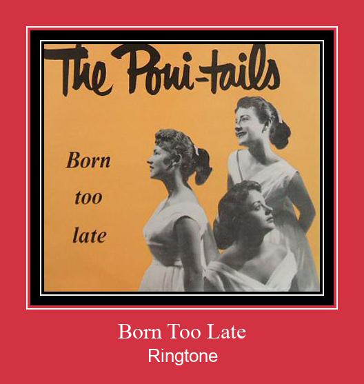 Born Too Late 着信音を無料でダウンロード