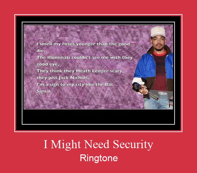 I Might Need Security ரிங்டோன் பதிவிறக்க இலவச