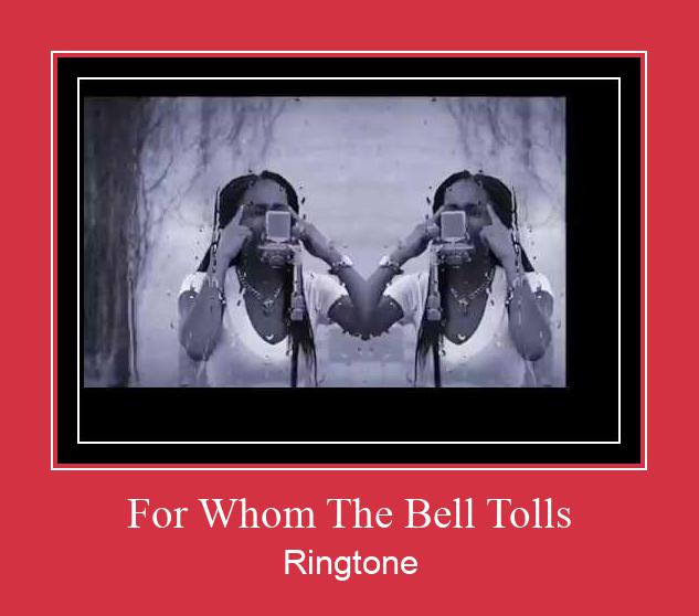For Whom The Bell Tolls Ringtone Descărcați gratuit