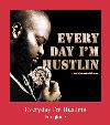 Everyday I'm Hustling  zvana signāls