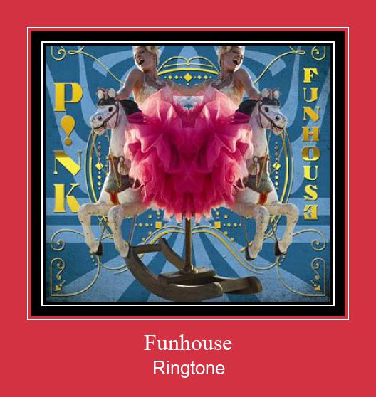 Funhouse ರಿಂಗ್ಟೋನ್ ಡೌನ್ಲೋಡ್ ಉಚಿತ