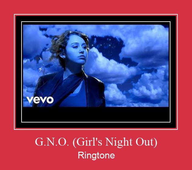 G.N.O. (Girl's Night Out) Ringtone allalaadimine tasuta