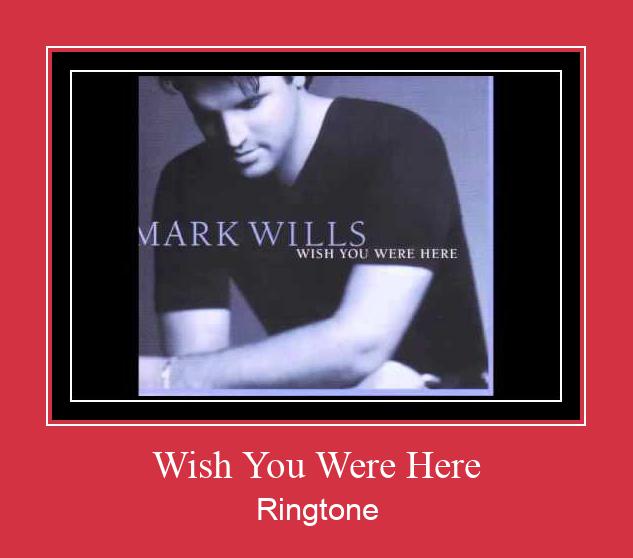 Wish You Were Here Ringtone Muat turun percuma.