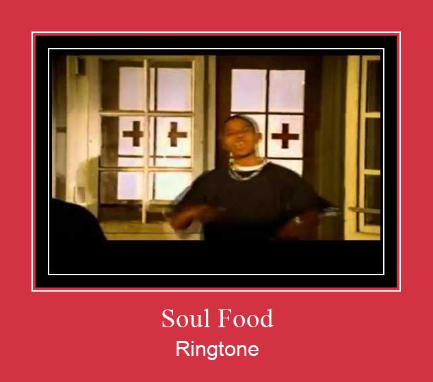 Soul Food Ringtone allalaadimine tasuta