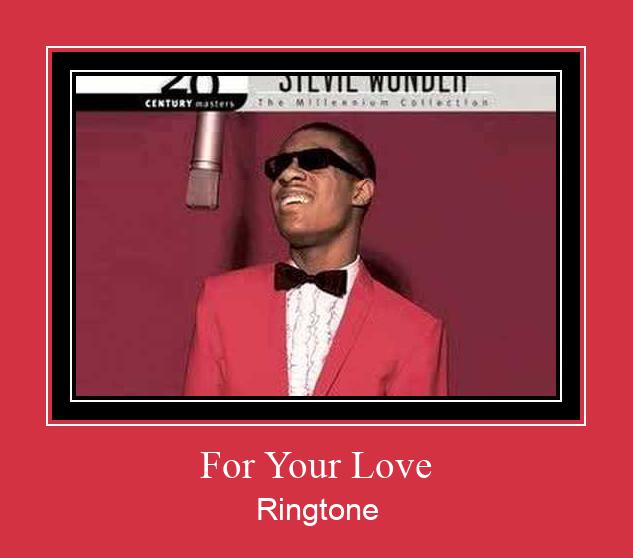 For Your Love Ringtone Download Besplatno