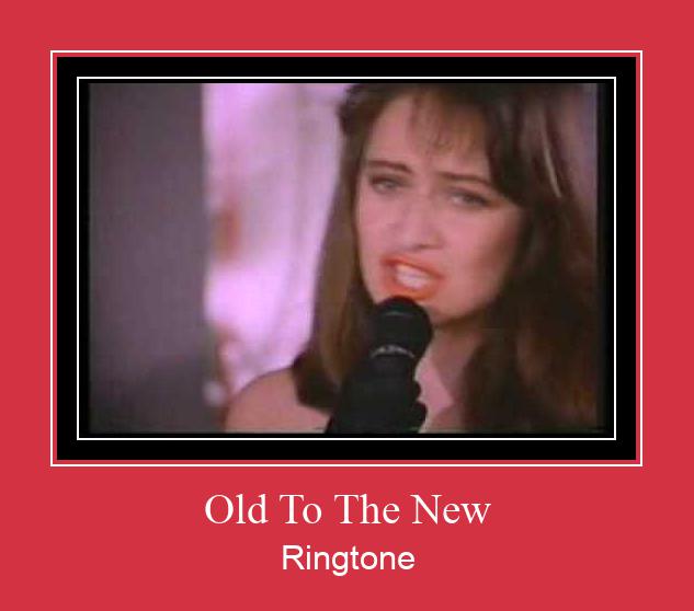 Old To The New Ringtone Download Free