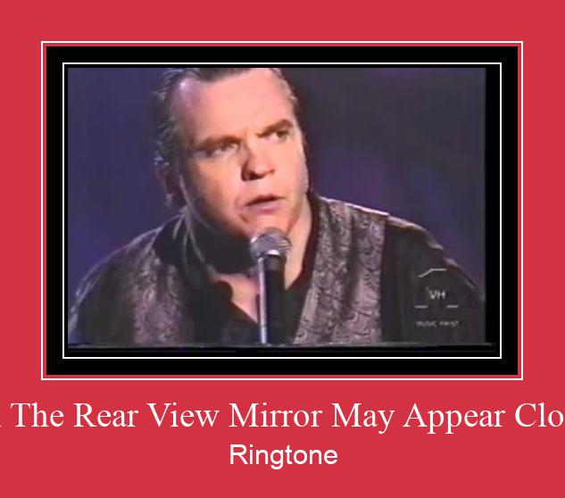 Objects In The Rear View Mirror May Appear Closer Than... Ringtone Download Free